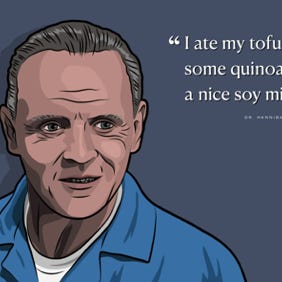 Hannibal Lecter se met au tofu et au quinoa.