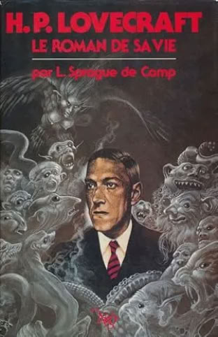 H.P. Lovecraft, le roman de sa vie - L. Sprague de Camp
